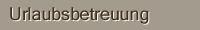 Urlaubsbetreuung